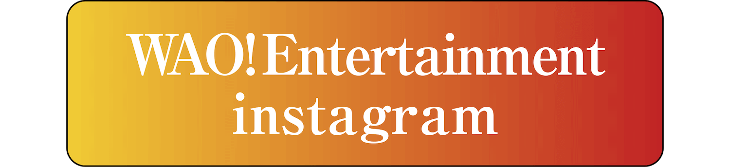 WAO!Entertainment instagram